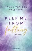 Keep me from falling