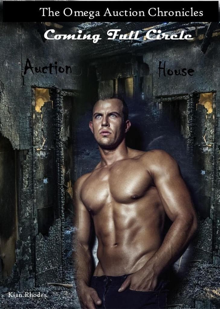 Coming Full Circle (The Omega Auction Chronicles, #22)