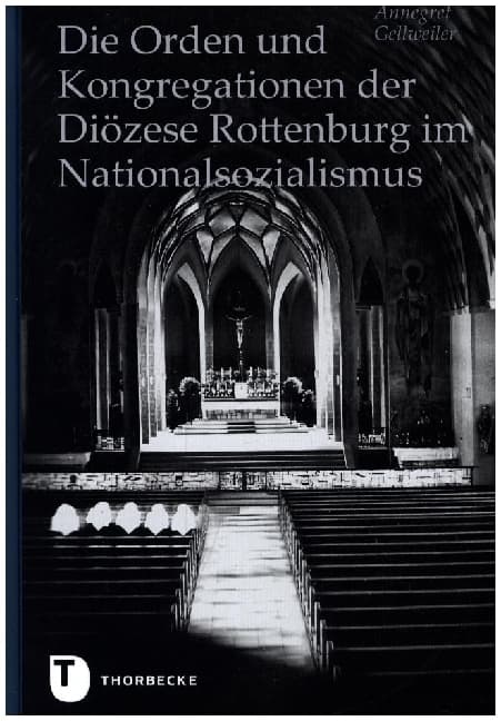 Die Orden und Kongregationen der Diözese Rottenburg im Nationalsozialismus