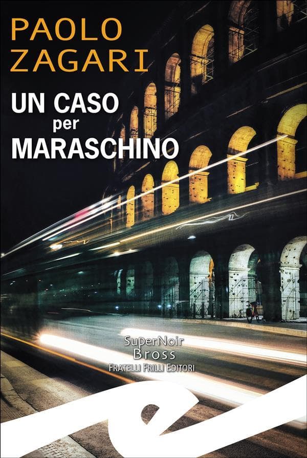 Un caso per Maraschino