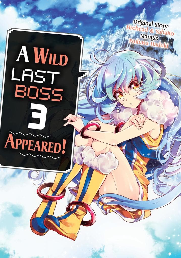 A Wild Last Boss Appeared! (Manga): Volume 3