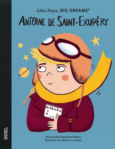 Antoine de Saint-Exupéry - Little People, BIG DREAMS (Deutsche Ausgabe)