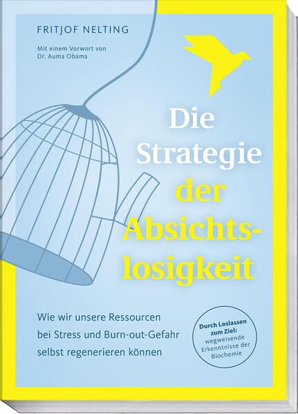 Die Strategie der Absichtslosigkeit