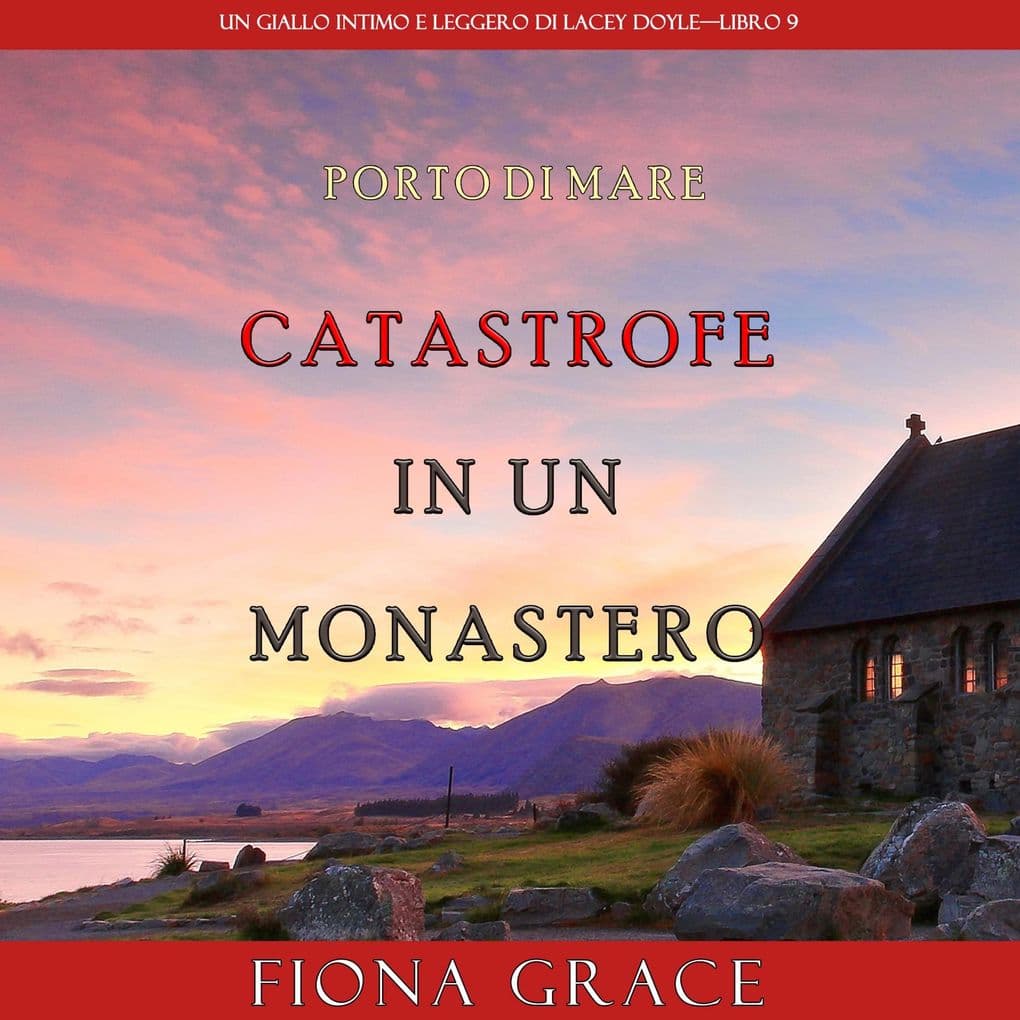 Catastrofe in un monastero (Un giallo intimo e leggero di Lacey Doyle Libro 9)