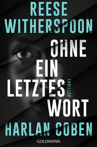 9. Harlan Coben, Reese Witherspoon: Ohne ein letztes Wort