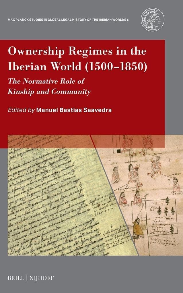 Ownership Regimes in the Iberian World (1500 1850)
