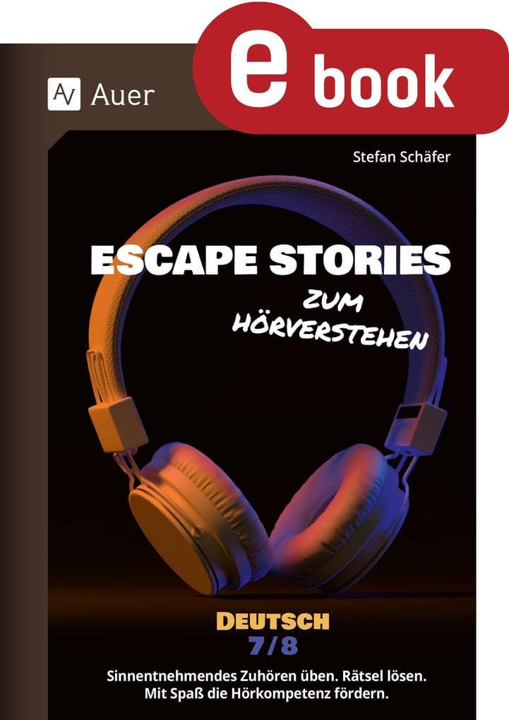 Escape Stories zum Hörverstehen Deutsch 7-8