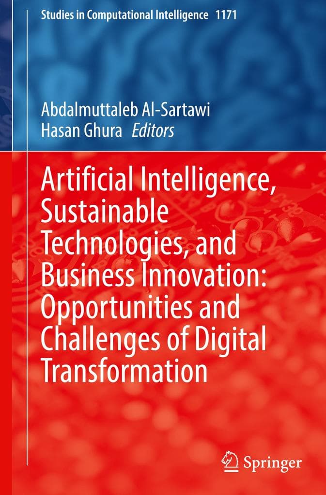 Artificial Intelligence, Sustainable Technologies, and Business Innovation: Opportunities and Challenges of Digital Transformation
