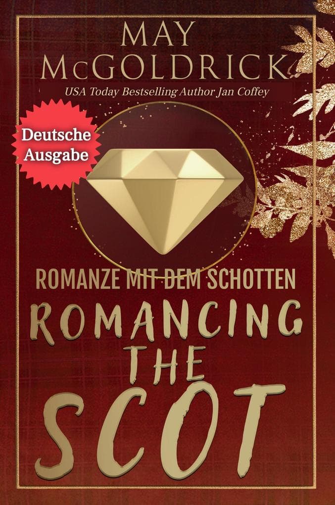 Romanze mit dem Schotten (ROMANCING THE SCOT)