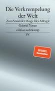 Die Verkrempelung der Welt