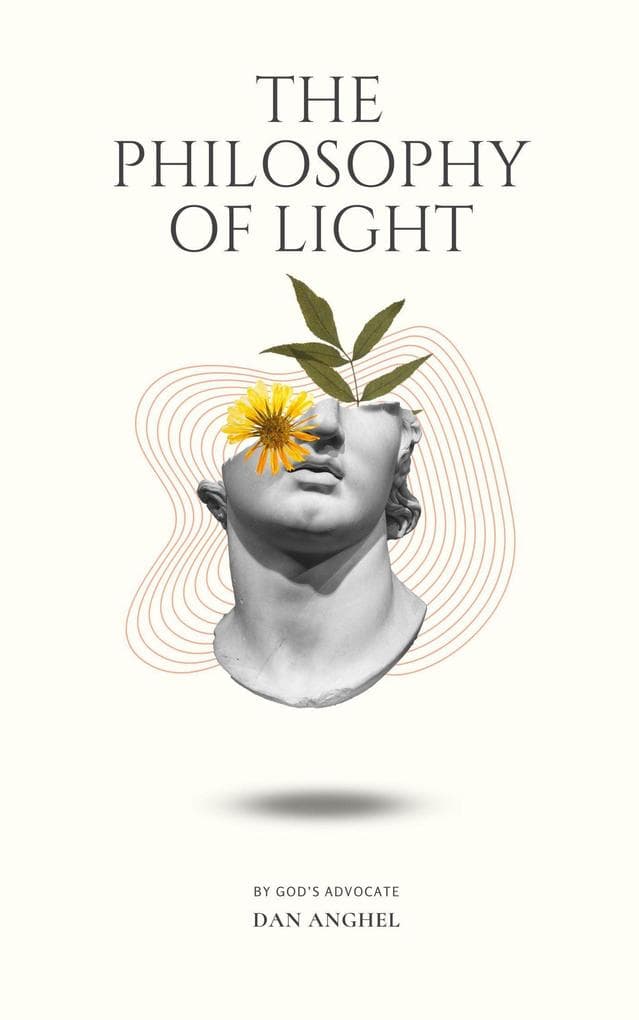 The Philosophy of Light: By God's Advocate