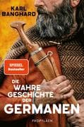 Die wahre Geschichte der Germanen
