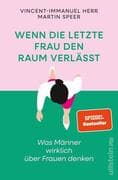Wenn die letzte Frau den Raum verlässt