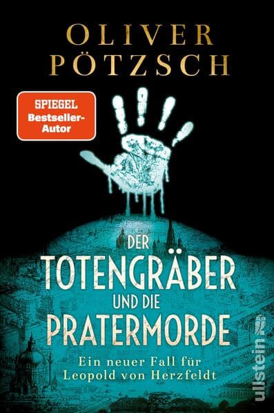 4. Oliver Pötzsch: Der Totengräber und die Pratermorde
