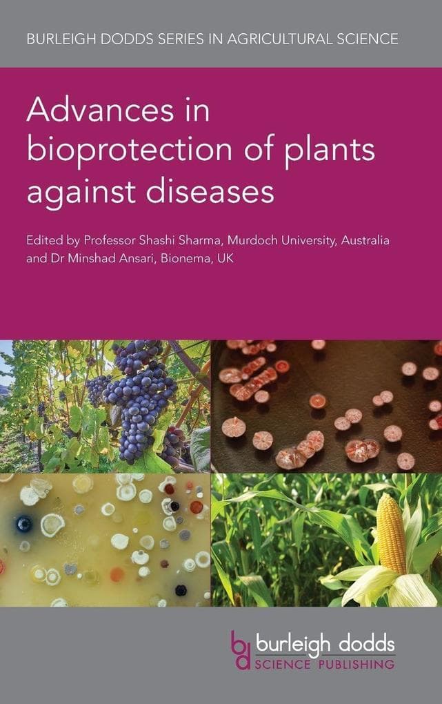 Advances in bioprotection of plants against diseases