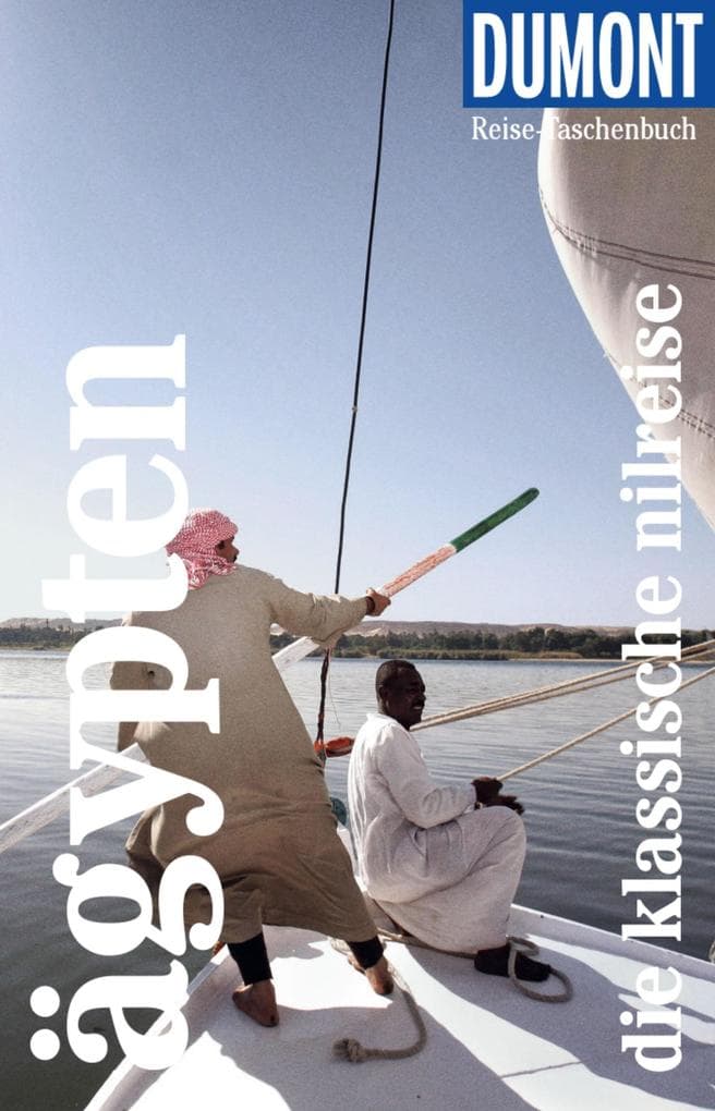 DUMONT Reise-Taschenbuch E-Book Ägypten, Die klassische Nilreise