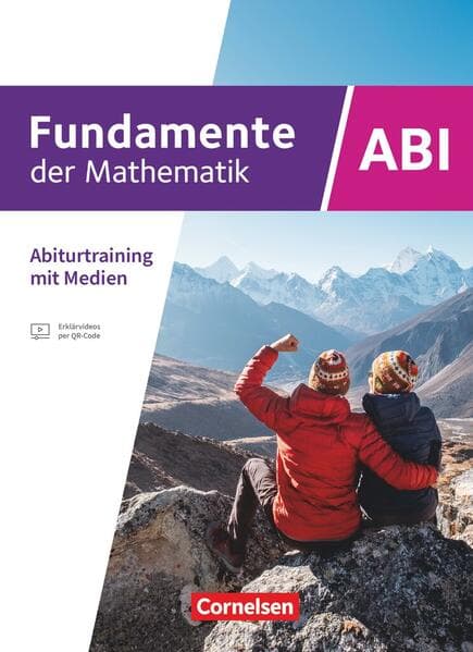 Fundamente der Mathematik 11.-13. Jahrgangsstufe - Ausgabe Bayern 2023 - Schulbuch - Abiturtraining mit zahlreichen Erklärvideos