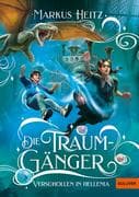 Die Traumgänger - Verschollen in Hellenia