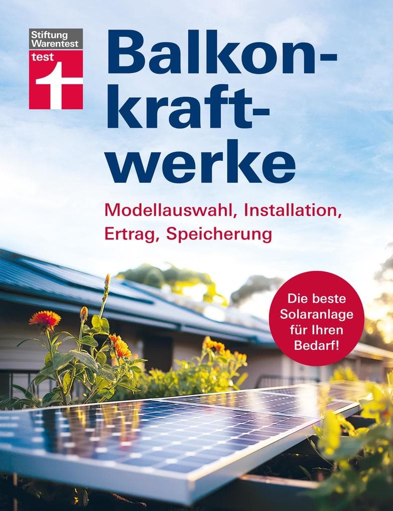 Balkonkraftwerke - Stromerzeugung mit Photovoltaik und Solarmodulen für Balkon, Garage oder Garten