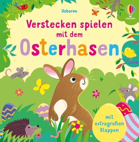 Verstecken spielen mit dem Osterhasen: mit extragroßen Klappen - Suchbuch zu Ostern für Kinder ab 2 Jahren