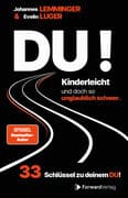 DU! Kinderleicht und doch so unglaublich schwer