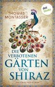 Die verbotenen Gärten von Shiraz