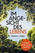 Im Angesicht des Lebens