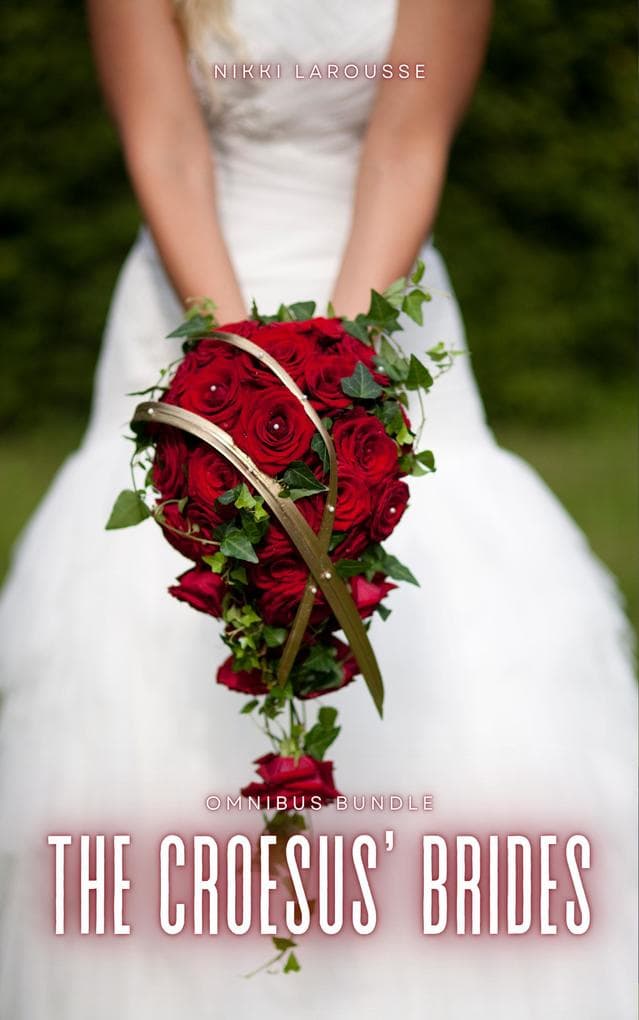 The Croesus' Brides