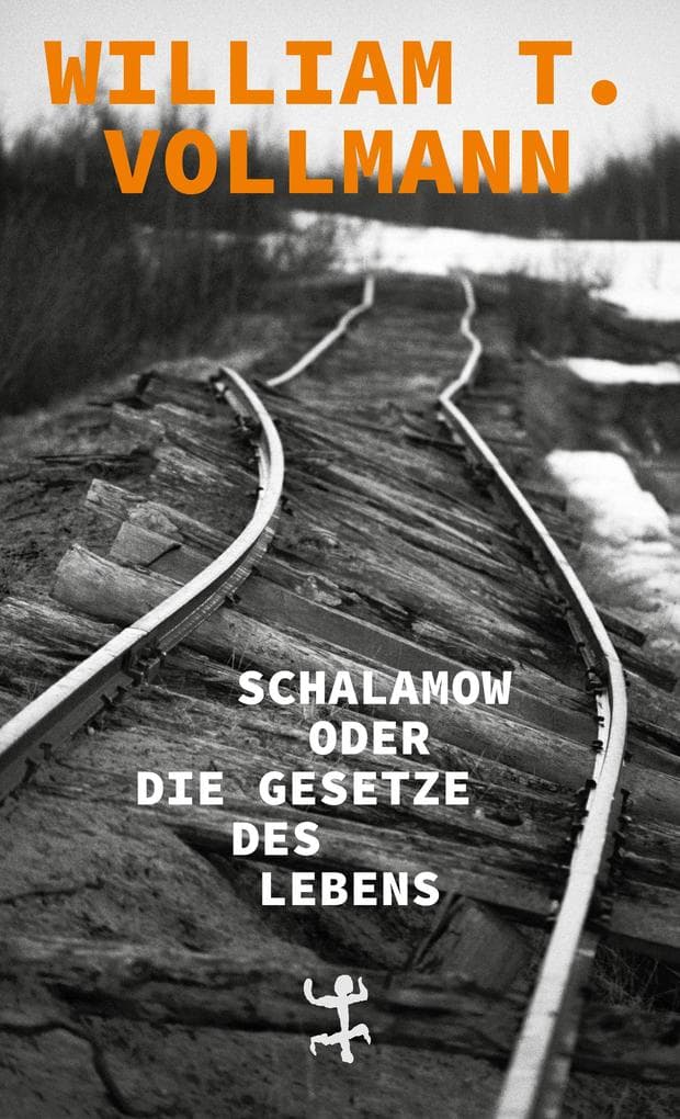 Schalamow oder Die Gesetze des Lebens: Dokumente aus dem letzten Kreis der Hölle