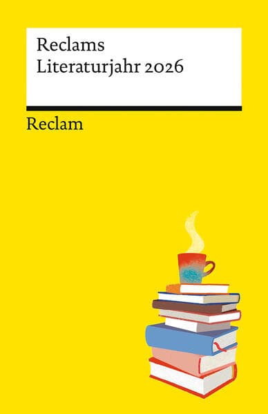 Reclams Literaturjahr 2026