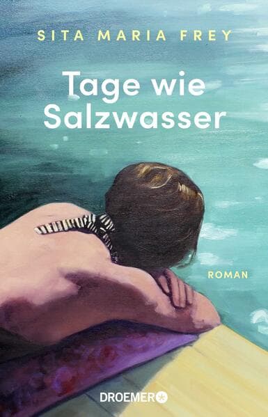 8. Sita Maria Frey: Tage wie Salzwasser