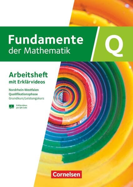 Fundamente der Mathematik Grundkurs/Leistungskurs - Qualifikationsphase - Nordrhein-Westfalen ab 2019 - Arbeitsheft mit Lösungen