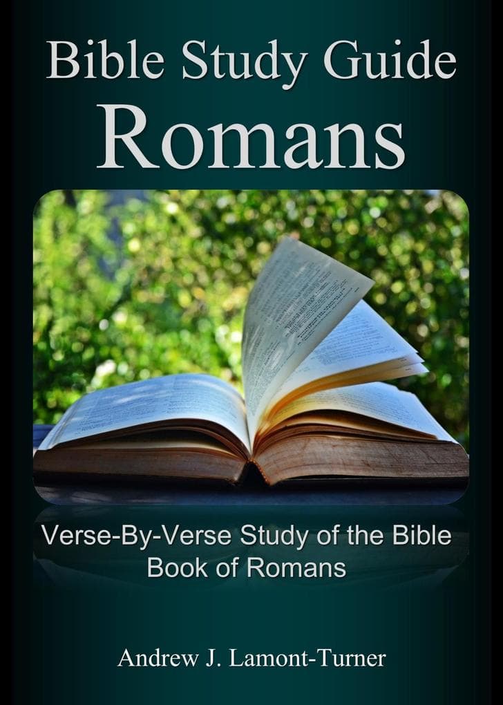 Bible Study Guide: Romans (Ancient Words Bible Study Series)