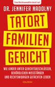 Tatort Familiengericht