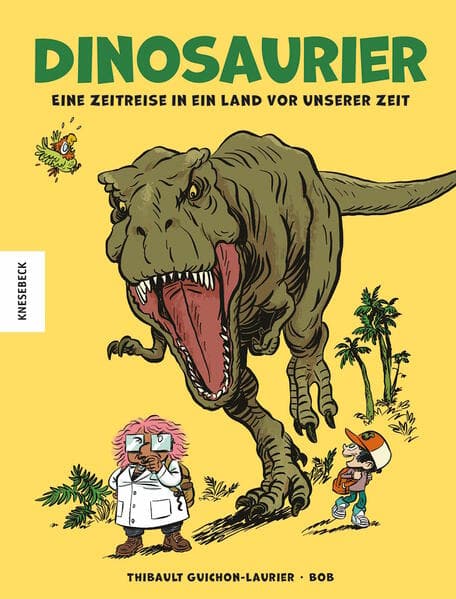 Dinosaurier - Eine Zeitreise in ein Land vor unserer Zeit