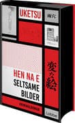 HEN NA E - Seltsame Bilder