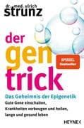Der Gen-Trick
