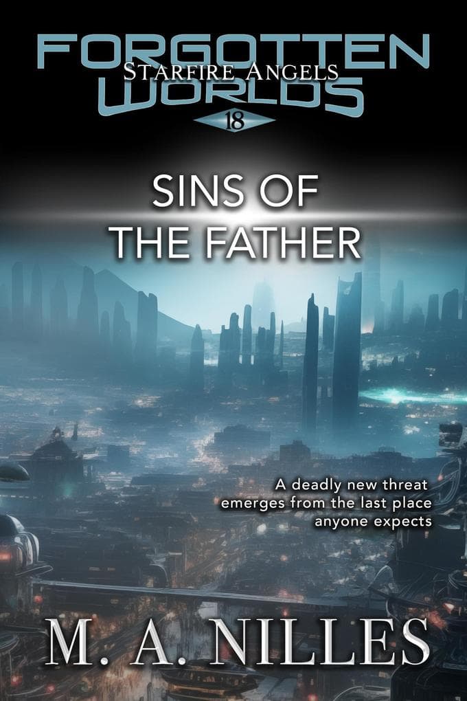 Sins of the Father (Starfire Angels: Forgotten Worlds, #18)