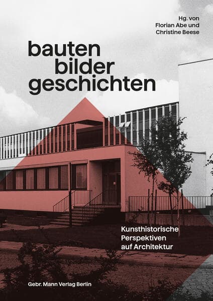 Bauten - Bilder - Geschichten