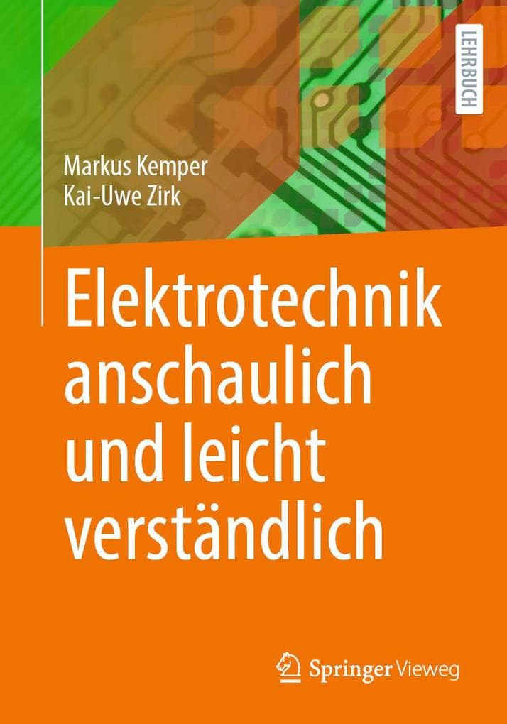 Elektrotechnik anschaulich und leicht verständlich