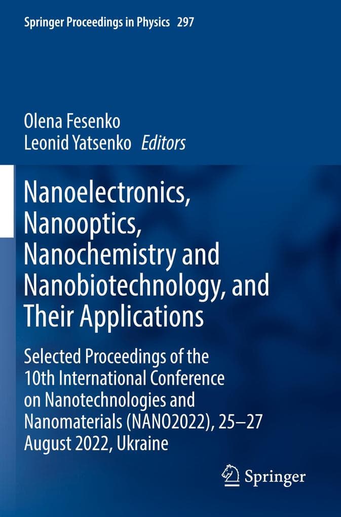 Nanoelectronics, Nanooptics, Nanochemistry and Nanobiotechnology, and Their Applications