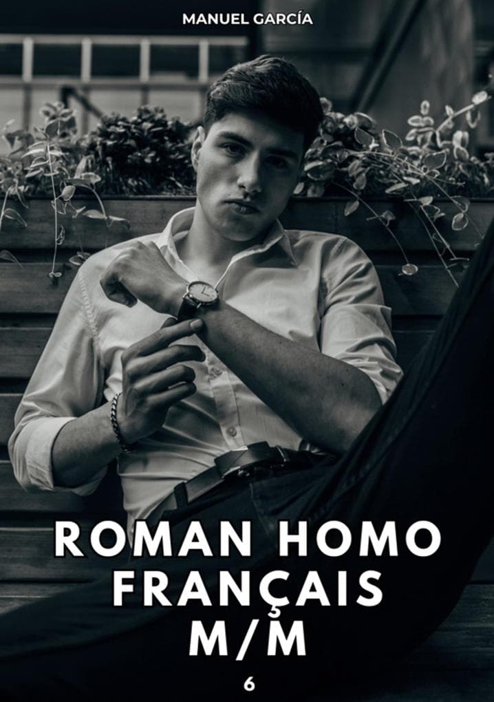 Roman Homo Français M/M. 6
