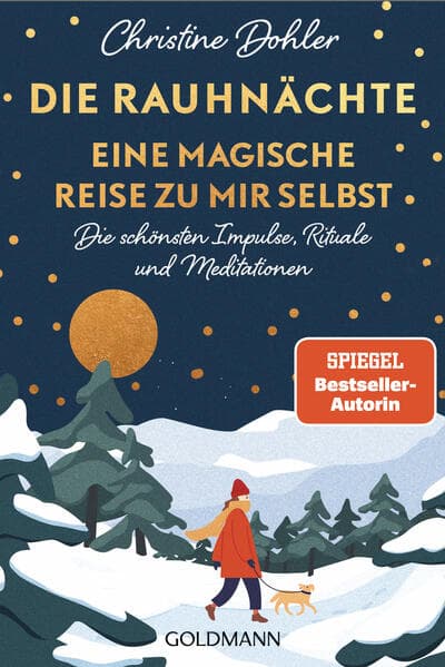 Die Rauhnächte - Eine magische Reise zu mir selbst