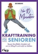 Nur 10 Minuten - Krafttraining für Senioren