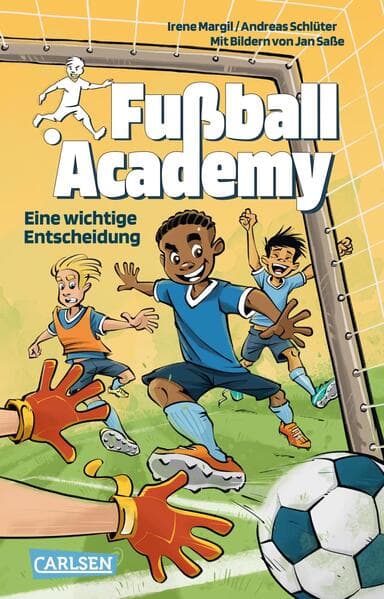 6. Irene Margil, Andreas Schlüter: Fußball Academy 1: Eine wichtige Entscheidung