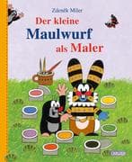 Der kleine Maulwurf als Maler