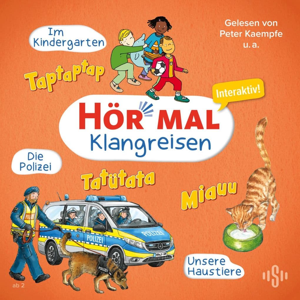 Hör mal (Klangreisen): Im Kindergarten, Unsere Haustiere, Die Polizei