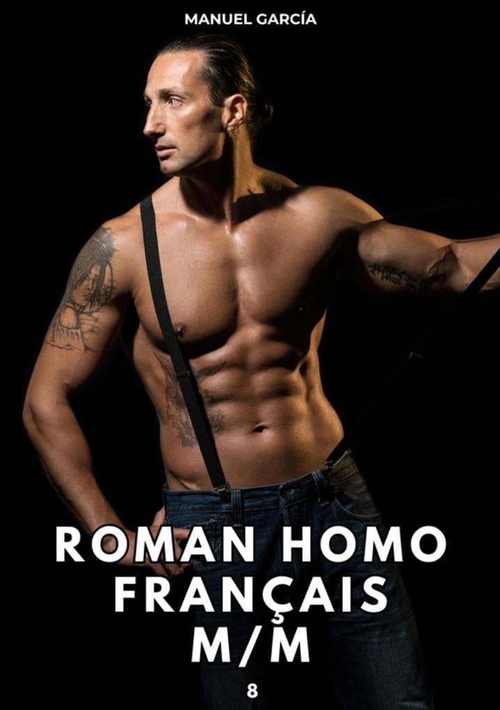 Roman Homo Français M/M. 8