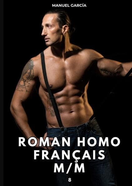 Roman Homo Français M/M. 8