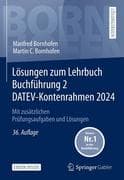 Lösungen zum Lehrbuch Buchführung 2 DATEV-Kontenrahmen 2024